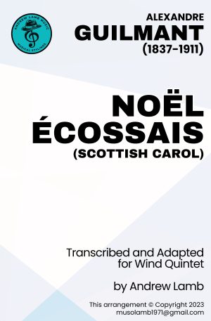 Alexandre Guilmant | Noël Ecossais (Scotch Carol) | for Wind Quintet