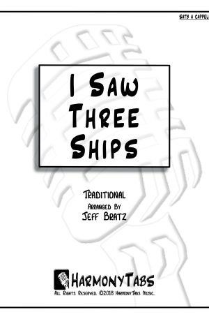 I Saw Three Ships (SATB A Cappella)
