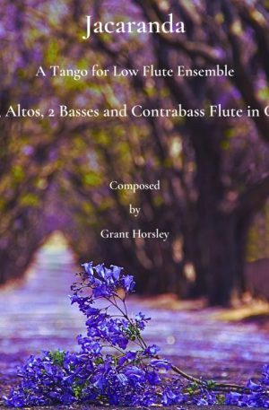 Jacaranda. A Tango for Low Flute Ensemble (3 Altos, 2 Basses & Contrabass Flute)
