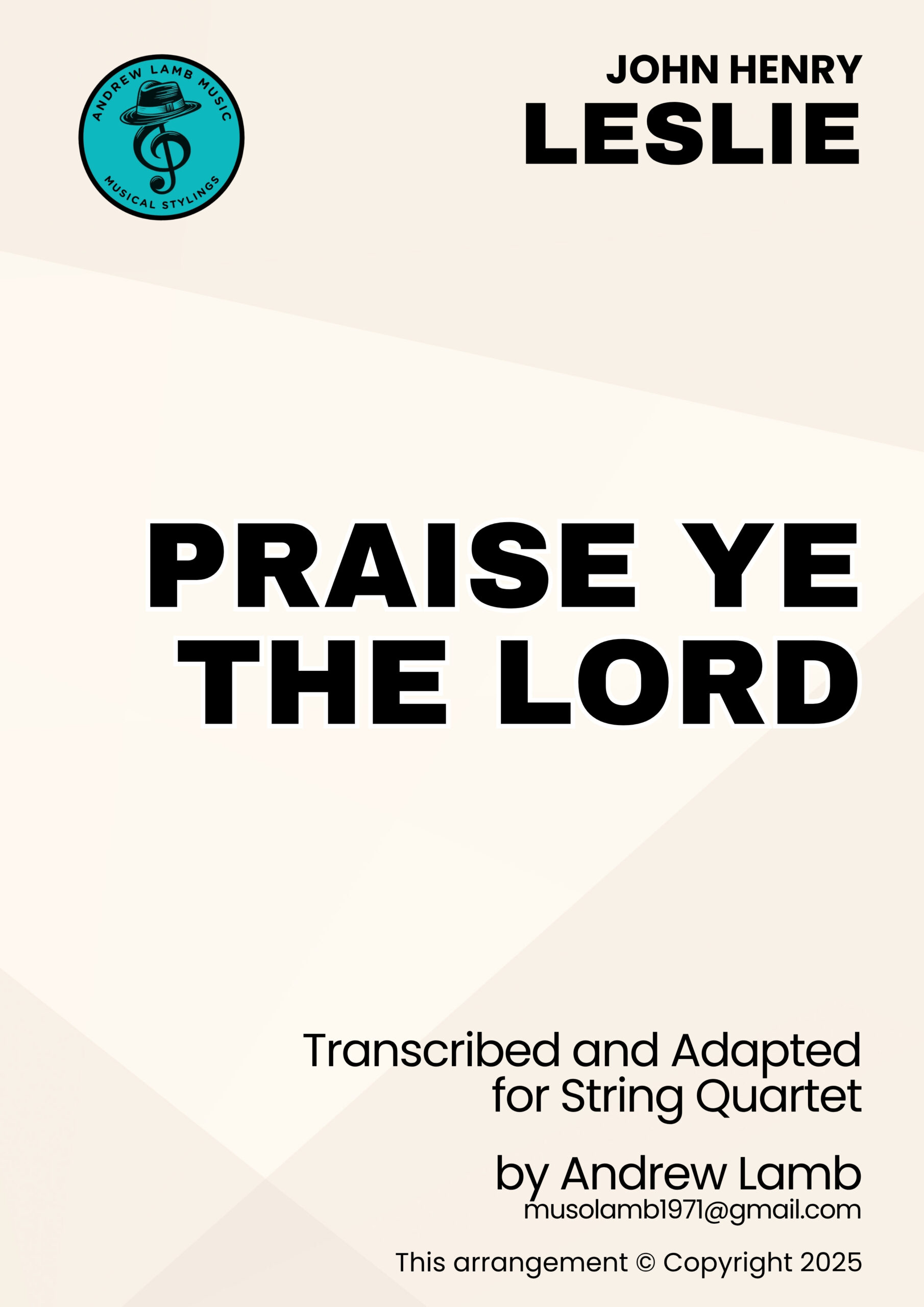John LESLIE | Praise Ye The Lord | String Quartet John LESLIE | Praise Ye The Lord | String Quartet