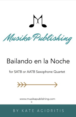 Bailando en la Noche (Dancing in the Night) – SATB or AATB Saxophone Quartet