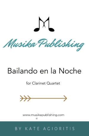 Bailando en la Noche (Dancing in the Night) – Clarinet Quartet