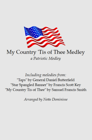 My Country ‘Tis of Thee Medley, for Band