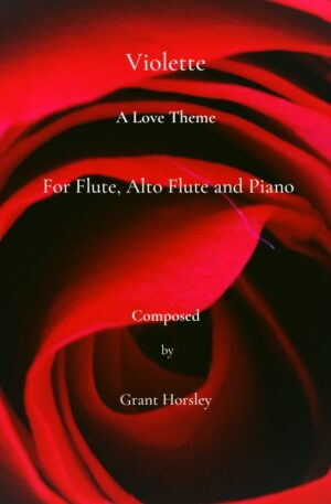 Violette. (A Love Theme). For Flute, Alto Flute and Piano.