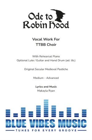 Home Ode To Robin Hood (TTBB) | Original Secular Medieval Pastiche