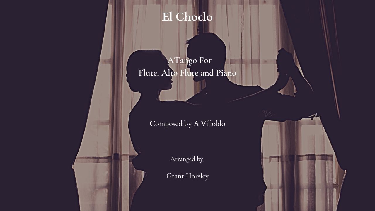El Choclo. A Tango for Flute, Alto Flute and Piano. El Choclo flute and alto flute duet yt