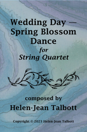 Wedding Day – Spring Blossom Dance, for String Quartet