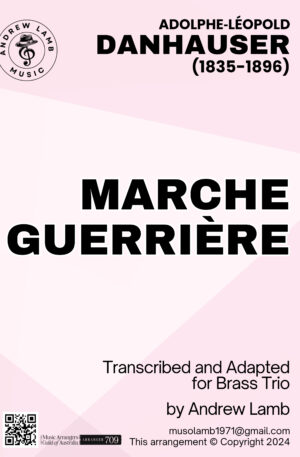 Home Adolphe DANHAUSER | Marche Guerrière | Brass Trio