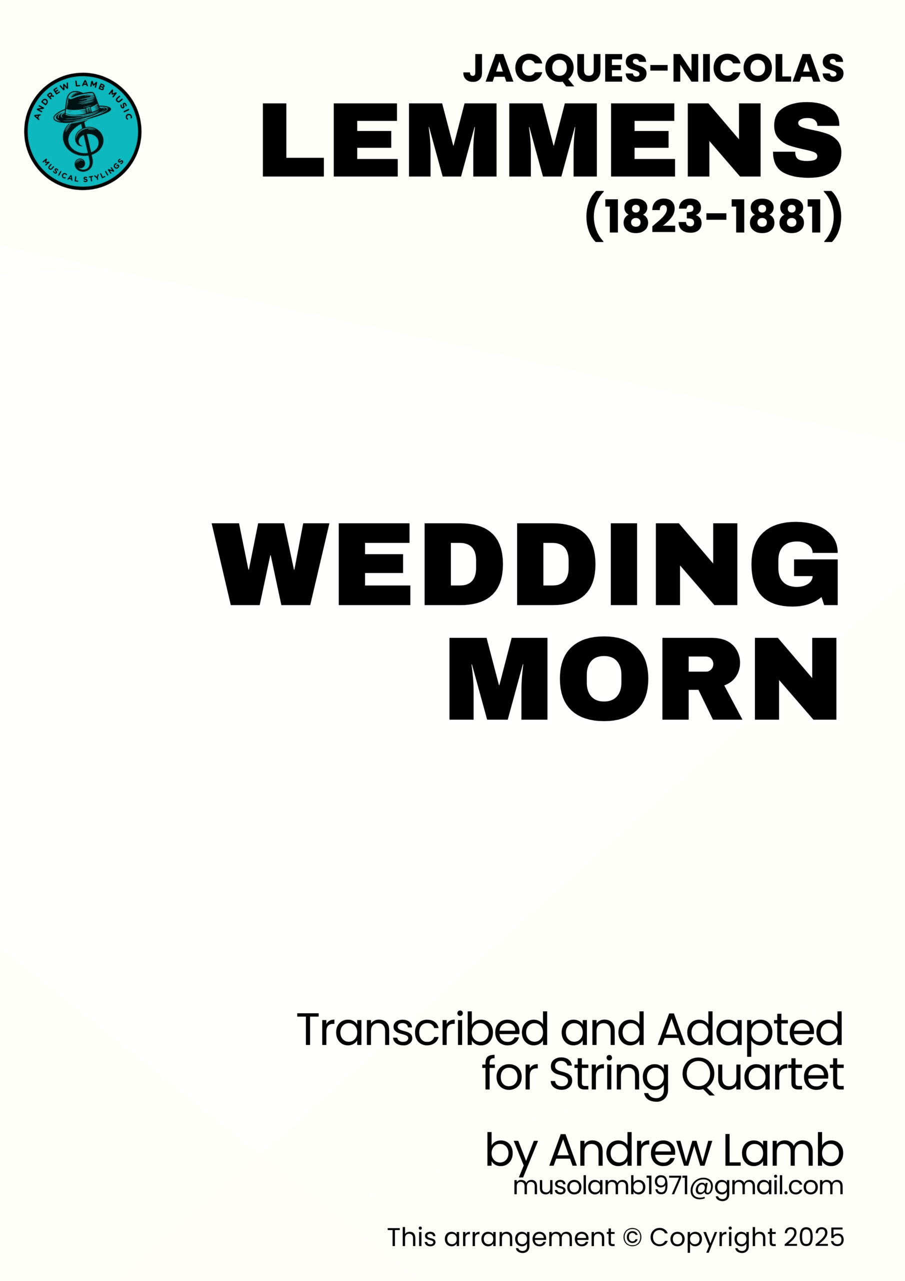 Jacques‑Nicolas Lemmens | Wedding Morn | String Quartet Jacques‑Nicolas Lemmens | Wedding Morn | String Quartet