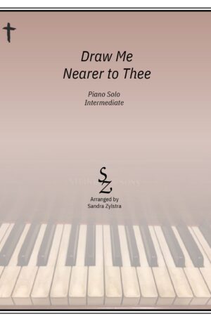 Home Draw Me Nearer to Thee (Intermediate Piano Solo)