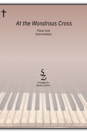 Home At the Wondrous Cross (intermediate piano solo)