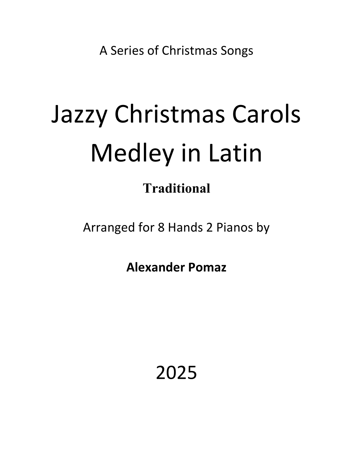 Jazzy Christmas Carols Medley in Latin - Traditional - 8 Hands 2 Pianos Jazzy Christmas Carols Medley in Latin - Traditional - 8 Hands 2 Pianos