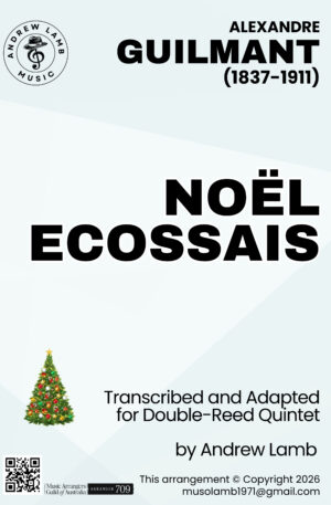 Alexandre Guilmant | Noël Ecossais (Scotch Carol) | for Double-Reed Quintet